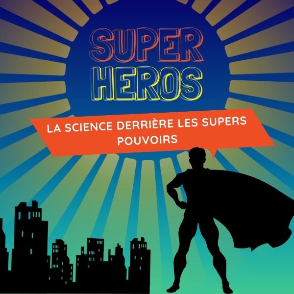 Science of superpowers by Curiokids
